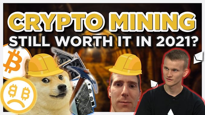 Is Crypto Mining still WORTH IT in 2021