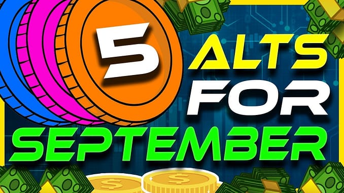 5 Altcoins For September Altcoin Gems Buy These
