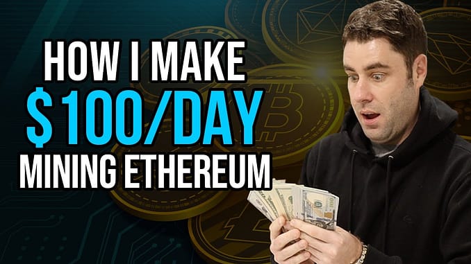 How I Make 100 Passive Income Per Day Mining Ethereum