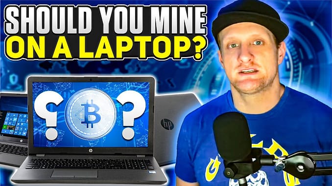 Should You Mine Crypto on a Laptop