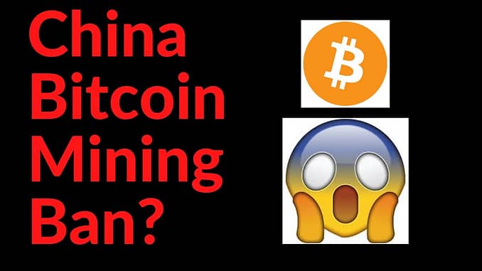 China Bitcoin Mining Ban