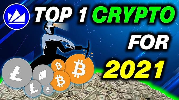 Top 1 cryptocurrency for 2021 which crypto coin to