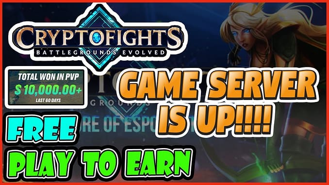FREE PLAY TO EARN CRYPTO CRYPTOFIGHTS SERVER UP BEST