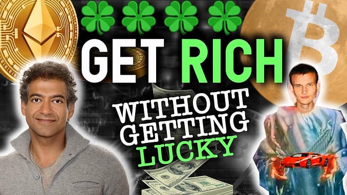 HOW TO GET RICH IN CRYPTO WITHOUT GETTING LUCKY