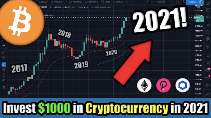 How I Would Invest 1000 in Cryptocurrency in 2021