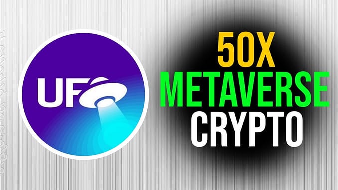 THIS IS THE NEXT BIG 50X METAVERSE CRYPTO UFO