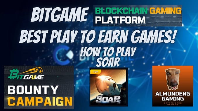 BITGAME GAMEPLAY BEST PLAY TO EARN BLOCKCHAIN GAME