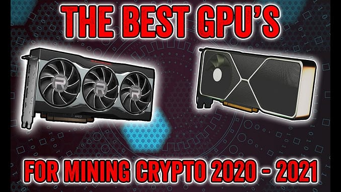 Best GPUs for Mining Crypto in 2020 2021