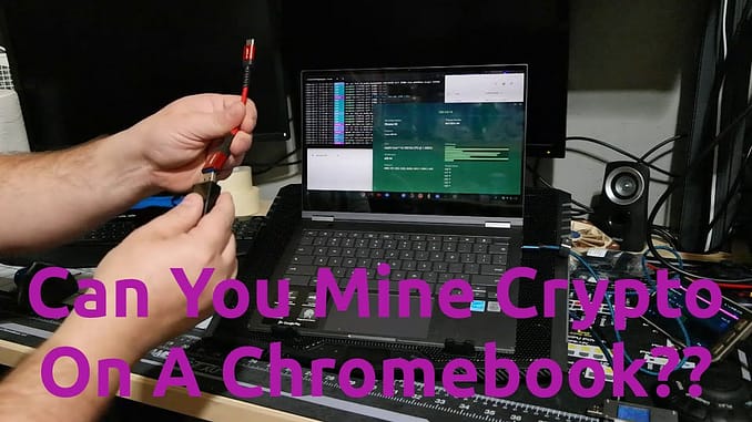 Can You Mine Crypto On A Chromebook