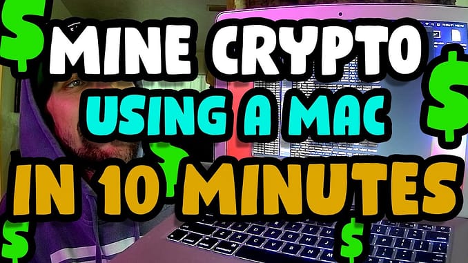 How to Start Mining Crypto On A Mac In Less