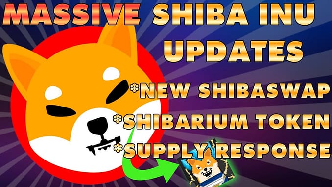 MASSIVE SHIBA INU COIN UPDATES: SHIBASWAP VERSION 2 | TRUE CIRCULATING SUPPLY