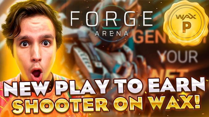 FORGE ARENA - PLAY TO EARN SHOOTER FPS - WAX BLOCKCHAIN GAMES