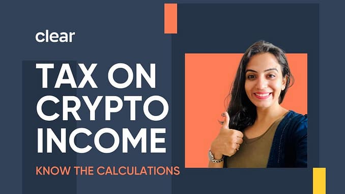 How is Crypto Income Calculated and Taxed as per Budget 2022?